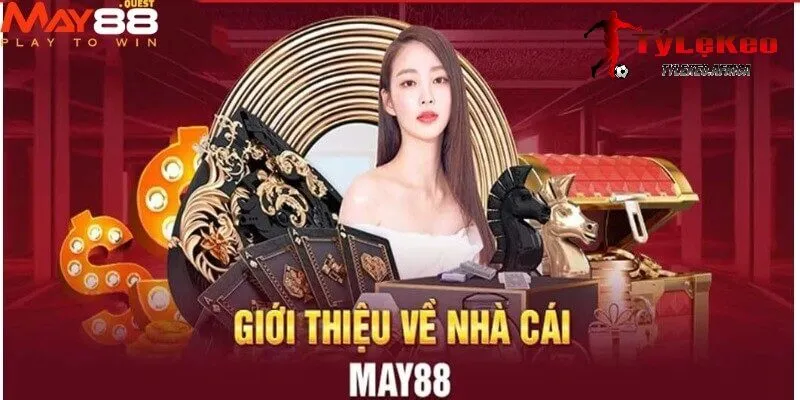 Giới thiệu tổng quan về nhà cái May88