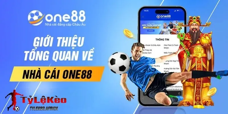 Giới thiệu tổng quan về ONE88