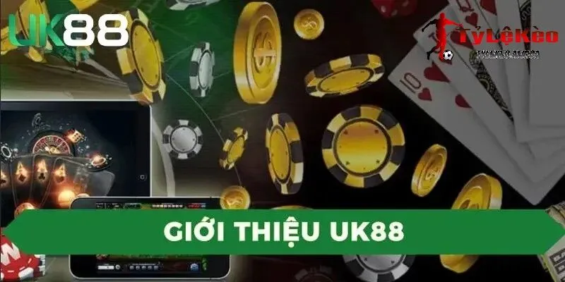 Giới thiệu tổng quan về Uk88