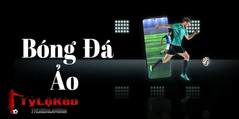 Giới thiệu về bóng đá ảo tại tylekeo