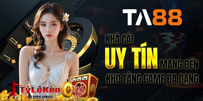 Giới thiệu về nhà cái TA88