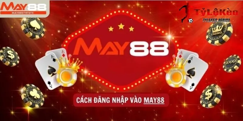 Hướng dẫn tham gia vào May88