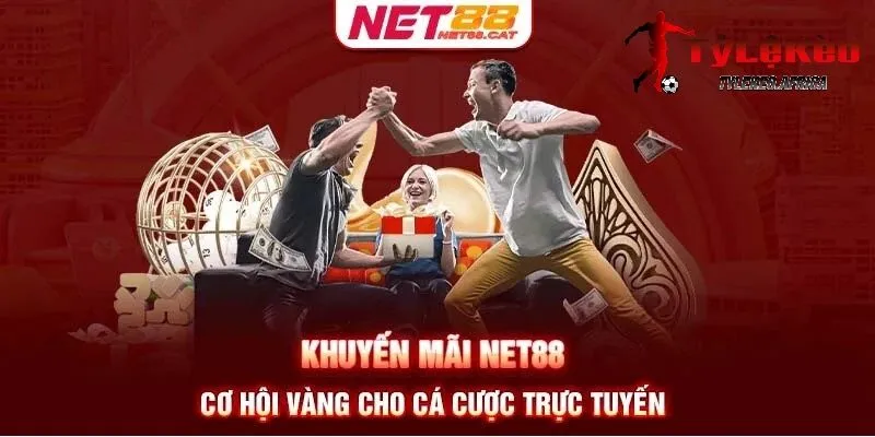 Khuyến mãi và ưu đãi lớn tại NET88